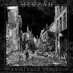 Merzah : Existence Denied